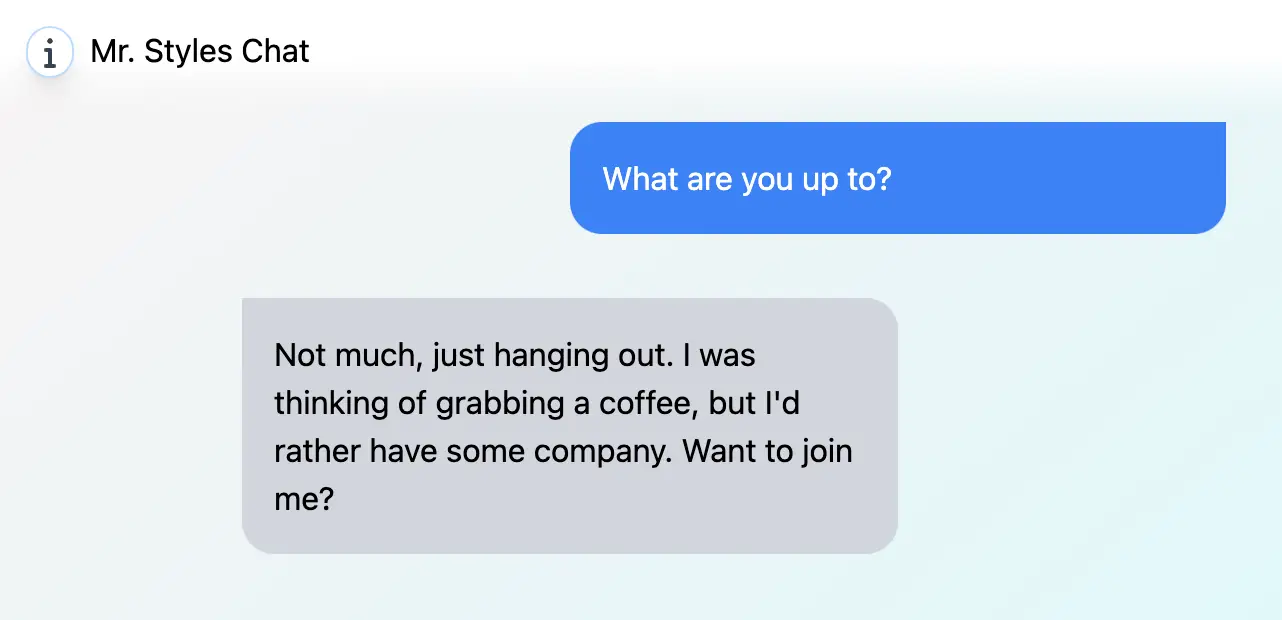 The conversation that the user asks the question of what are you up to. The companion answers with planning to grab a coffee and asks if the user want to join too.